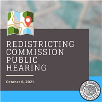Redistricting Commission Public Hearing 10-6-2021